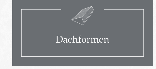 Dachformen